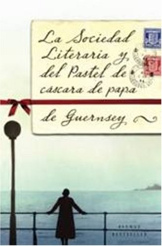 La sociedad literaria y el pastel de piel de patata de Guernsey